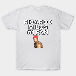 Ricardo Milos #1 Fan T-Shirt